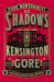 The Shadows of Kensington G...