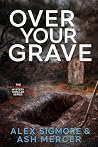 Over Your Grave