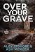 Over Your Grave (Hale Hastings Mystery Thriller Book 2)