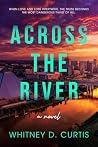 Across the River:...