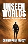 UNSEEN WORLDS: DR...
