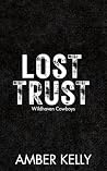 Lost Trust: A Second Chance, Small Town Western Cowboy Romance (Wildhaven Cowboys Book 2)