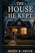 The House He Kept