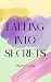 Falling into Secrets
