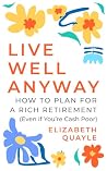 Live Well Anyway:...