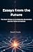 Essays from the Future: The...