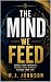 The Mind We Feed: Change Yo...
