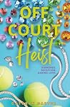 Off Court Heist