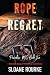 Rope and Regret: A High Ang...