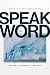 Speak the Word: Walking in ...
