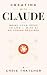 Creating with Claude: Bring...