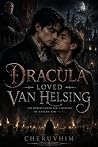 Dracula Loved Van...