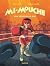 Mi-Mouche - Tome 3 - Deux s...
