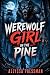 WEREWOLF - Girl in the Pine...
