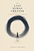 The Last Human Creator: Jou...