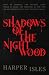 Shadows of the Nightwood (S...