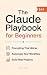 The Claude Playbook for Beg...