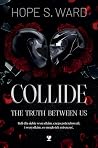 Collide. The Trut...