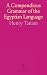 A Compendious Grammar of th...