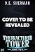 The Fractured Tower 2: A Li...