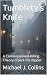 Tumblety’s Knife by Michael J. Collins