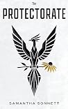 The Protectorate: A Phoenix Rises