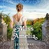 Miss Amelia: “She was born to marry the man chosen for her… until Bath taught her to choose for herself.” (Edenbridge to Bath Book 1)