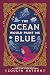 The Ocean Would Paint Me Blue