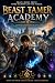 Beast Tamer Academy by Subrat Kumar