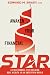 Awaken Your Financial STAR: A Field Manual for Building Real Wealth in an Uncertain World
