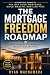 The Mortgage Freedom Roadma...