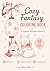 Cozy Fantasy Coloring Book:...