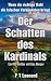 Der Schatten des Kardinals ...