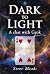 Dark to Light: A chat with ...