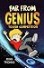 Far From Genius: Tough Comp...