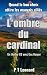 L'ombre du cardinal (Les th...
