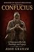 Confucius: A gateway to his...