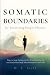 Somatic Boundaries: Why Say...
