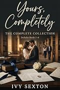 Yours, Completely: The Complete Series