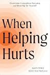 When Helping Hurt...