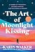 The Art of Moonlight Kissin...