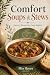 Comfort Soups & Stews: Hear...