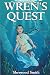 Wren's Quest (Wren Books)