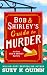 Bob and Shirley's Guide to Murder (Bob and Shirley's Cozy Mystery / Murder Mystery Series, #1)