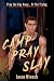 Camp, Pray, Slay