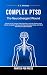 Complex PTSD: The Neurodive...