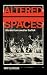 Altered Spaces by Nat le Roux