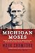Michigan Moses by Mark  Crawford