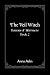 The Veil Witch: Demons of A...