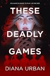 These Deadly Games